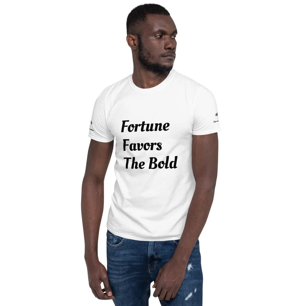 Fortune favors the bold