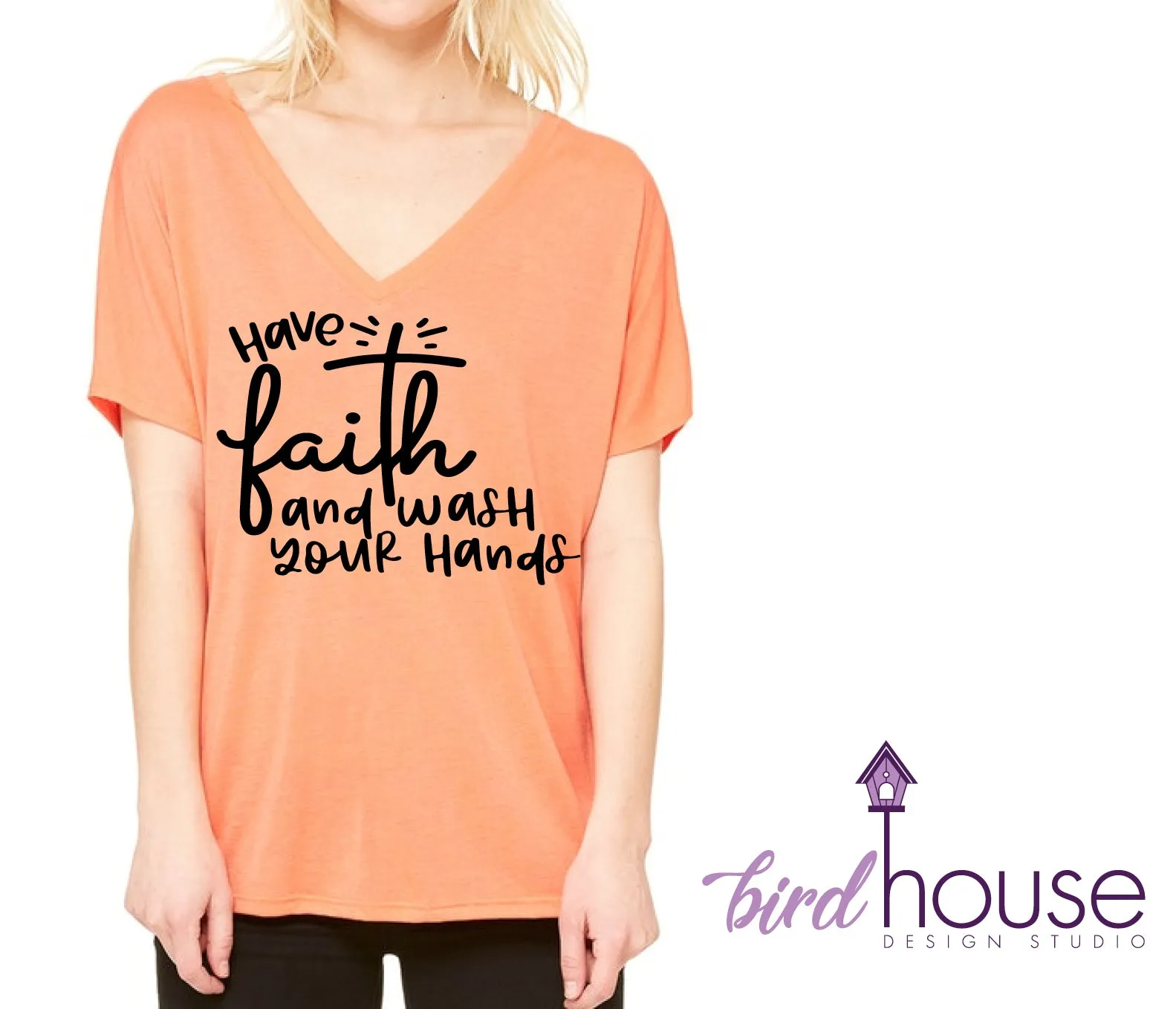 Have Faith and Wash Your Hands, Custom Any Color, Religious Funny Shirt