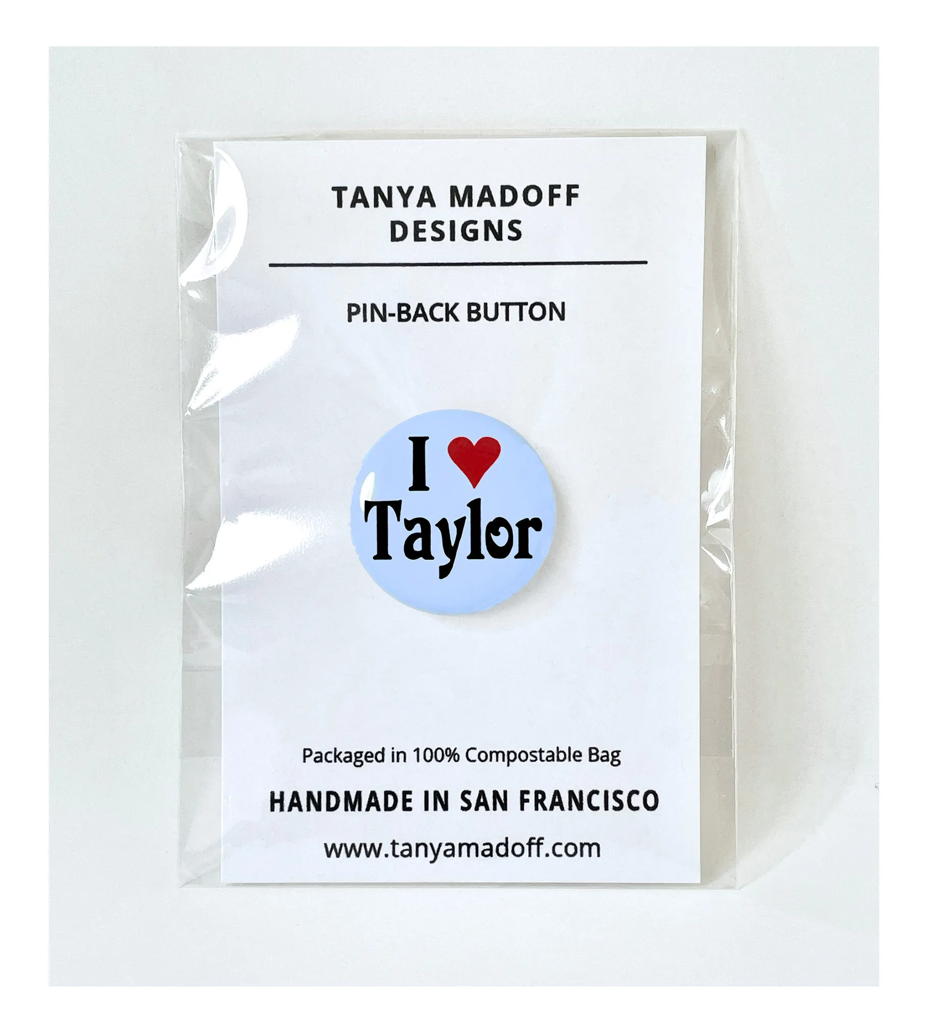 I Love Taylor - 1" Pinback Button or Magnet