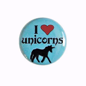 I Love Unicorns - 1" Pinback Button or Magnet in Blue or Pink